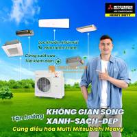 Điều hòa MULTI MITSUBISHI HEAVY có những loại dàn lạnh nào, công suất bao nhiêu