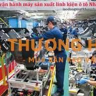 Đơn hàng kỹ sư vận hành máy sản xuất linh kiện ô tô Nhật Bản