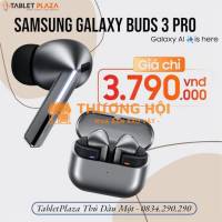 Tận hưởng chất âm cực đỉnh cùng Galaxy Buds3 Pro