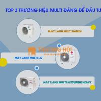 Chi tiết về 3 thương hiệu Điều hòa MULTI tốt nhất cho biệt thự, chung cư nhà riêng…