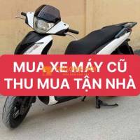 MUA XE MÁY CŨ,MUA TẬN NHÀ