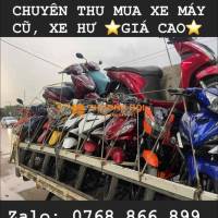 CHUYÊN THU MUA XE MÁY CŨ GIÁ CAO TẬN NHÀ