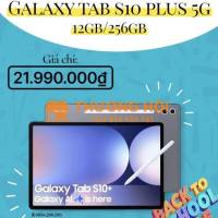 Galaxy Tab S10 Plus 5G giá chỉ 21.990.000đ - Tablet plaza