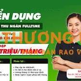 Cần tuyển nữ thu ngân tuổi từ 18 đến 27 . Lương 7tr/ th