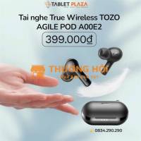 Tai nghe TOZO AGILE POD Thiết kế in-ear siêu nhẹ