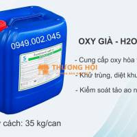OXY GIÀ (Hydrogen peroxide) - Khử trùng, diệt khuẩn, nấm, ngoại ký sinh trùng