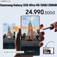 Giảm sốc Galaxy S25 Ultra mua ngay giá chỉ 24.990.000đ