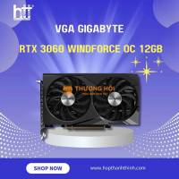 Cạc màn hình Gigabyte RTX 3060 Windforce OC 12GB