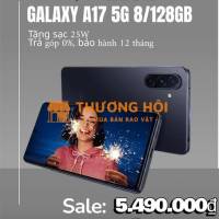 Chỉ 5.490.000₫ mua ngay Galaxy A17 5G màn đẹp pin trâu