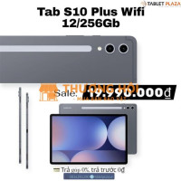 Tab S10 Plus 256gb Wifi - Giá chỉ: 19.990.000₫ trả góp 0%