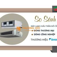 Điểm khác biệt của Điều hòa giấu trần nối gió DAIKIN dòng thương mại và Package