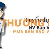 CẦN TUYỂN GẤP NHÂN VIÊN BẢO VỆ