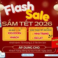 Flash Sale Sắm Tết – GIẢM ngay 100.000đ/khách 🔥