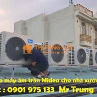 Lắp Máy Lạnh Âm Trần Midea Cho Nhà Xưởng Khu Vực Phía Nam
