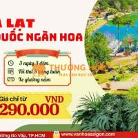 TRẢI NGHIỆM VƯƠNG QUỐC NGÀN HOA ĐÀ LẠT 3N3D