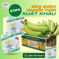 Giữ trái cây tươi lâu với gói hút khí ethylene ETIPO!