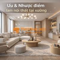 Ưu Nhược Điểm Làm Nội Thất Tại Xưởng – Có Nên Làm Không?
