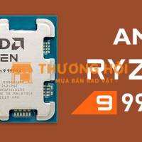 CPU AMD Ryzen 9 9950X - Giá rẻ