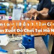 Tuyển nhân viên đóng gói và sản xuất đồ chơi trẻ em, nam nữ, từ 18-50