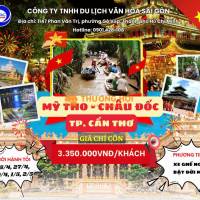Tour Mỹ Tho - Châu Đốc - Cần Thơ 3N2Đ 2026 sgc