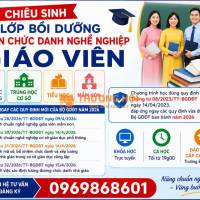 Khóa Bồi dưỡng CHUẨN NGHỀ NGHIỆP giáo viên, điều kiện bổ nhiệm và nâng hạng