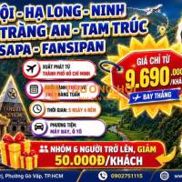 🏔️ HÀ NỘI – HẠ LONG – NINH BÌNH – TRÀNG AN – TAM CHÚC – SAPA – FANSIPAN