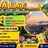 Đà Lạt - Thành Phố Ngàn Hoa