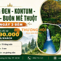 MĂNG ĐEN - KON TUM - GIA LAI - BUÔN MÊ THUỘT 3N3Đ