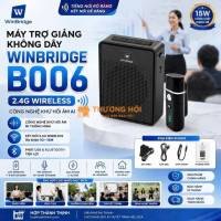 MÁY TRỢ GIẢNG KHÔNG DÂY WINBRIDGE B006 – GỌN NHẸ, ÂM THANH RÕ NÉT