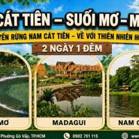 NAM CÁT TIÊN - SUỐI MƠ - MADAGUI 2N1Đ