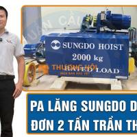 Pa Lăng Sungdo Dầm Đơn 2 Tấn Trần Thấp