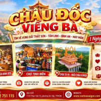 🙏✨ CHÂU ĐỐC VIẾNG BÀ – HÀNH TRÌNH VỀ MIỀN TÂM LINH ✨🙏