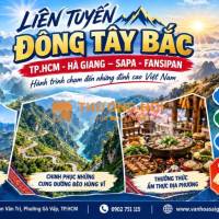 🏔️✨ Liên Tuyến Đông Tây Bắc ✨🏔️