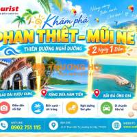 🏖️ TOUR PHAN THIẾT – MŨI NÉ 2N1Đ