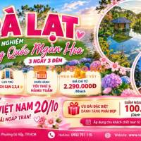 🌸✨ ĐÀ LẠT – TRẢI NGHIỆM VƯƠNG QUỐC NGÀN HOA ✨🌸