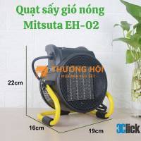 Quạt sấy gió nóng Mitsuta EH-02