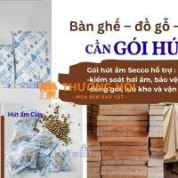Xưởng gỗ nên chọn gói hút ẩm bao nhiêu gam?