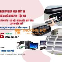 Dịch vụ nạp mực, sửa chữa máy in tận nơi uy tín