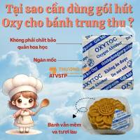 Tại sao cần dùng gói hút oxy cho bánh trung thu