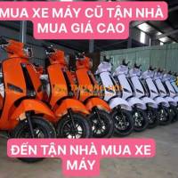 MUA XE MÁY CŨ TẬN NHÀ.MUA GIÁ TỚI NÓC