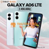 Galaxy A06 LTE giá rẻ cho mọi nhà Tablet Plaza