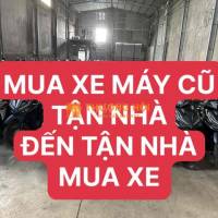 MUA XE MÁY CŨ TẬN NHÀ.MUA GIÁ TỚI NÓC