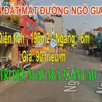 Chính chủ gửi bán siêu phẩm căn nhà mặt đường Ngô Gia Tự , 196m giá 90tr/m