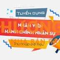 Tuyển Nhân Viên Hành Chính Nhân Sự (( Lương Cứng 8tr5-15tr))