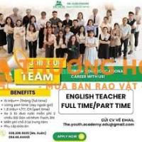 GIÁO VIÊN TIẾNG ANH PART TIME HOẮC FULL TIME