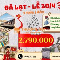 ĐÀ LẠT 3N3D - VI VU DỊP LỄ 30.4