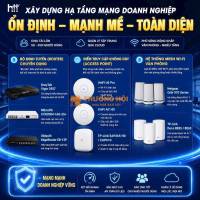 Hạ tầng mạng doanh nghiệp – Ổn định, mạnh mẽ, toàn diện