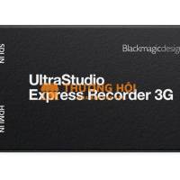 BLACKMAGIC ULTRASTUDIO EXPRESS RECORDER 3G – CAPTURE CHUYÊN NGHIỆP THẾ HỆ MỚI