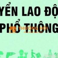 TUYỂN LAO ĐỘNG PHỔ THÔNG