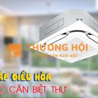 Dịch vụ bán, lắp Điều hòa âm trần cho biệt thự chính hãng, chất lượng tốt tại Thủ Đức